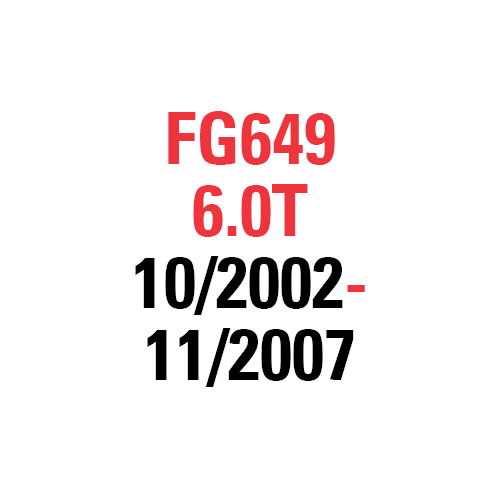 FG649 6.0T 10/2002-11/2007